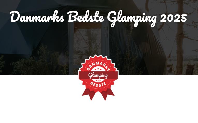 Danmarks Bedste Glamping - Skovgaardsminde - En flot anden plads